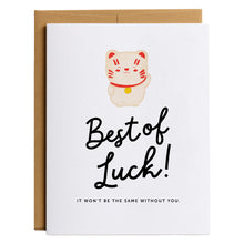Load image into Gallery viewer, Best of Luck! It Won't Be the Same Without You A2 Good Luck Card for Friends with a Kraft Envelope