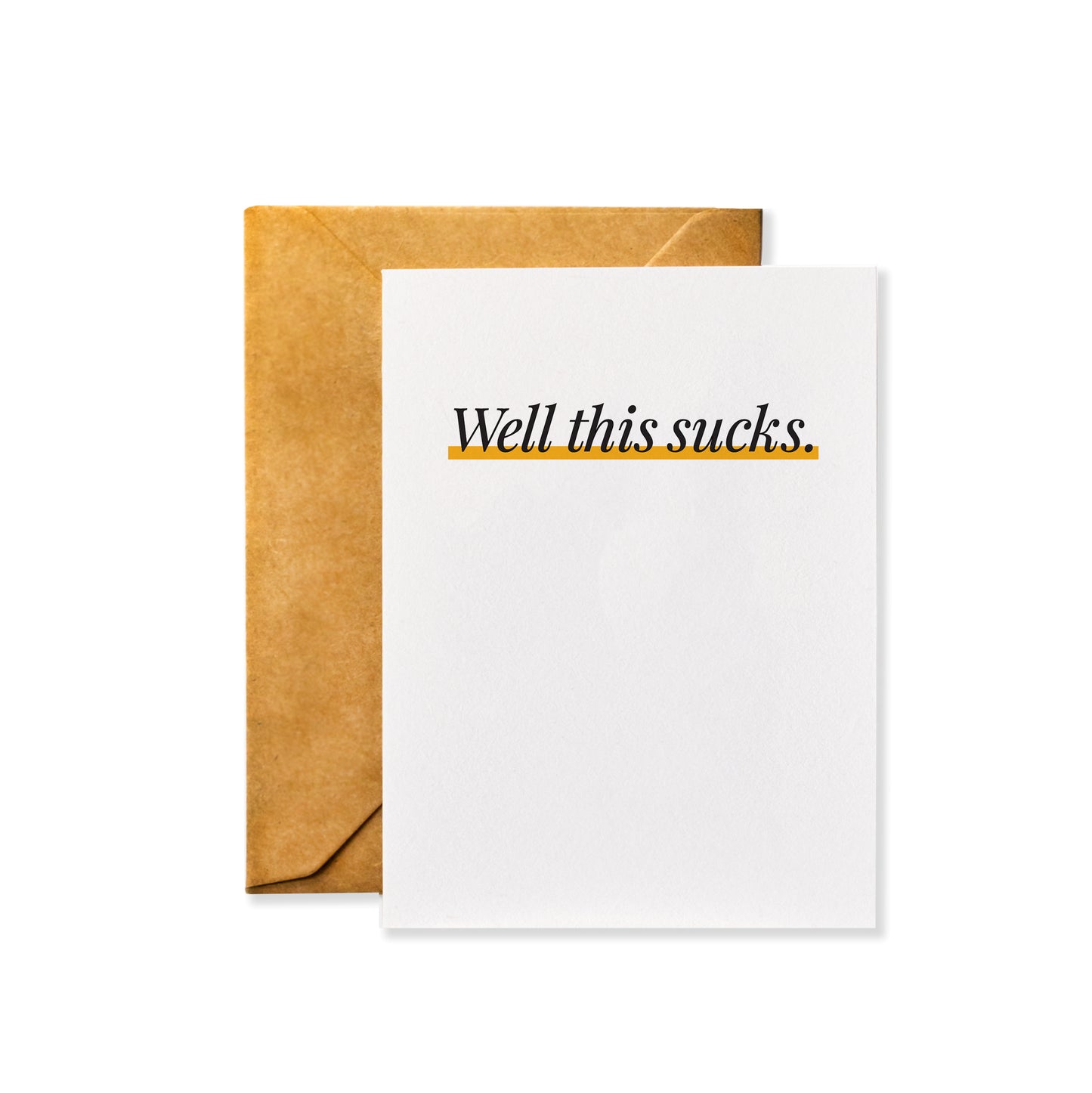 Well This Sucks Sympathy Card