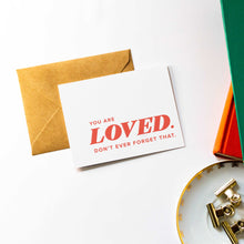Load image into Gallery viewer, You are Loved Card | Sympathy Condolence Bereavement Mourning Greeting Card