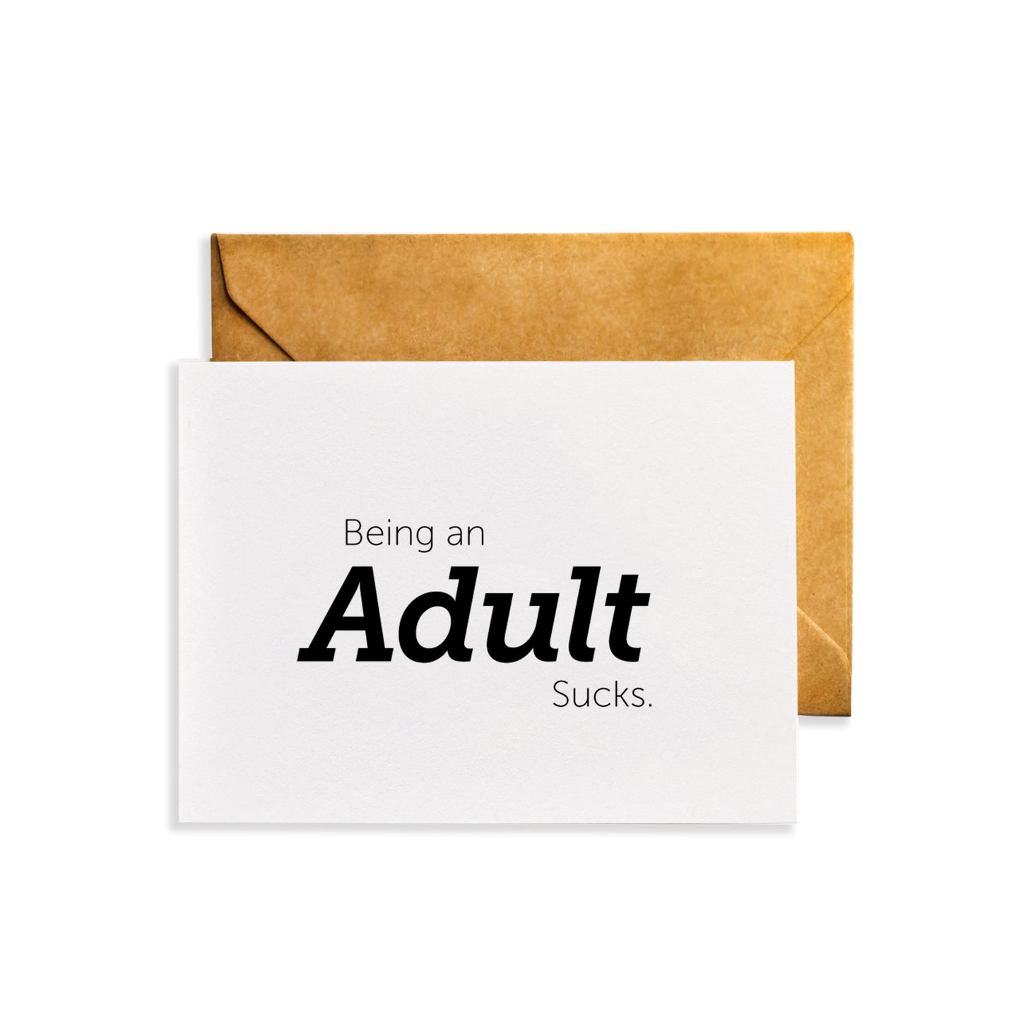 Being an Adult Sucks - Funny Snarky Birthday Card