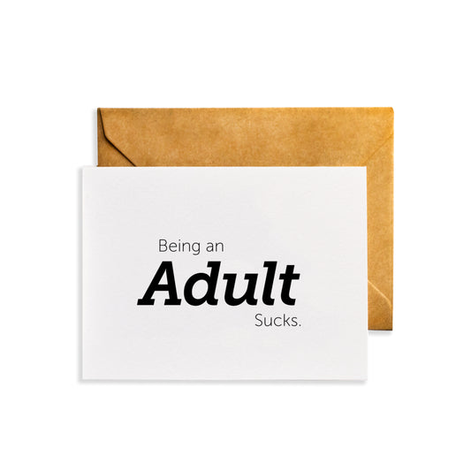 Being an Adult Sucks - Funny Snarky Birthday Card
