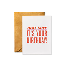 Load image into Gallery viewer, Holy Shit It&#39;s Your Birthday - Funny Curse Word Snarky Birthday Card