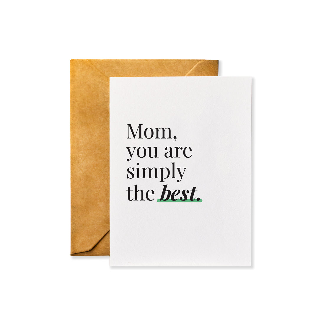 Mom, you are simply the best | Any Occasion Mother's Day Greeting Card