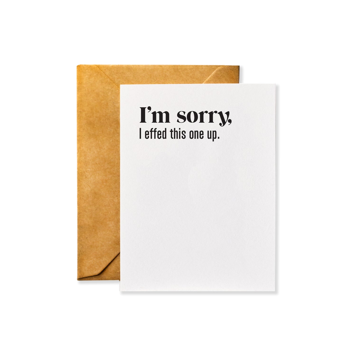 I'm Sorry I Effed This One Up Apology Card