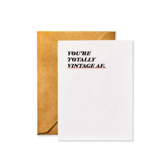 Your Totally Vintage AF - Birthday Card