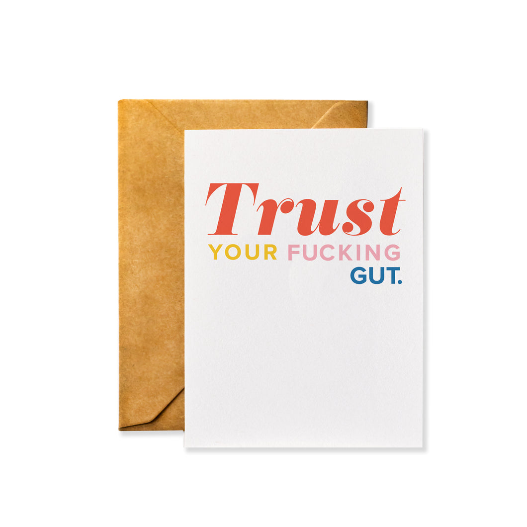 Trust Your Fucking Gut