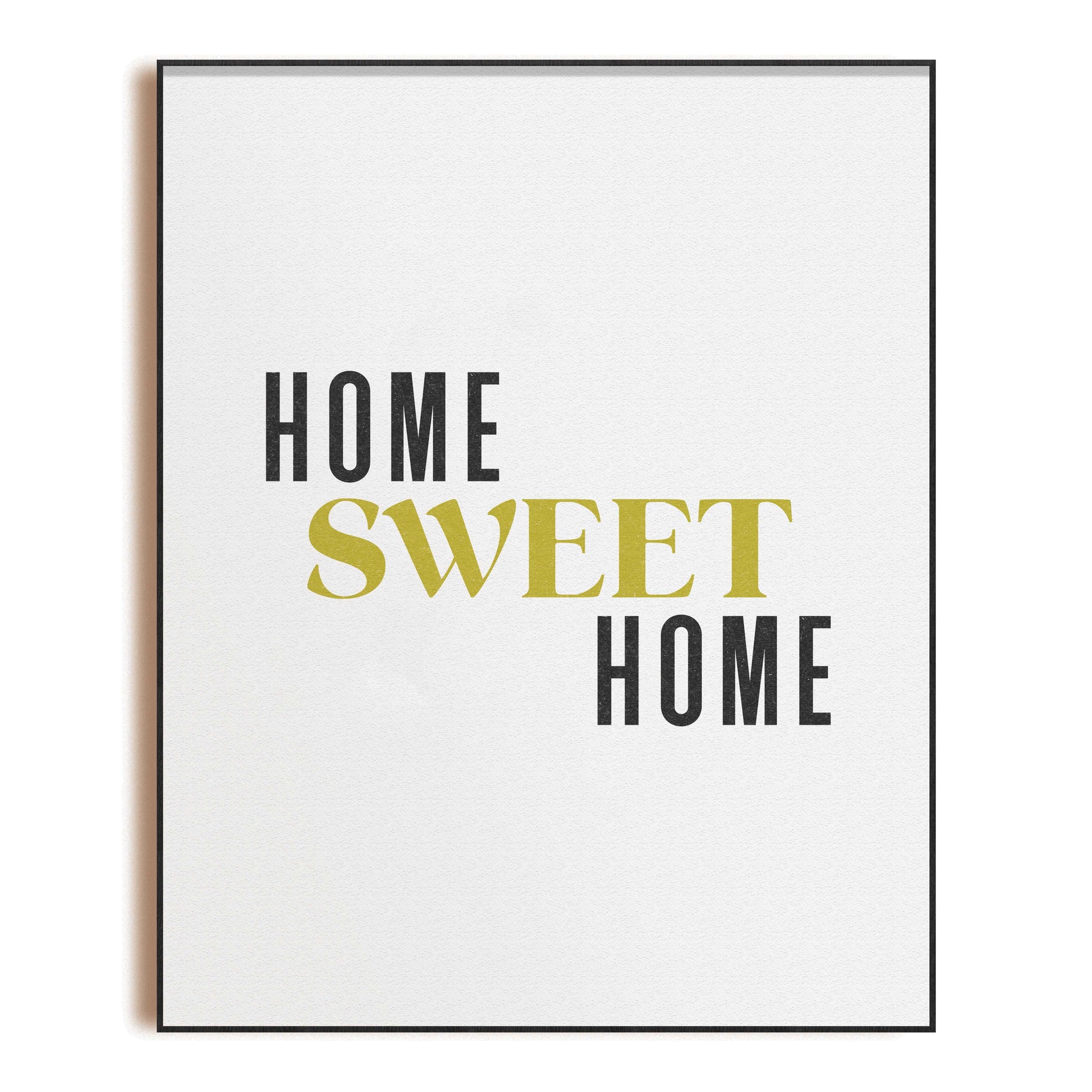 Home Sweet Home Art Print | Unframed 8x10 Typographic Quote 8x10 Wall Decor Sign