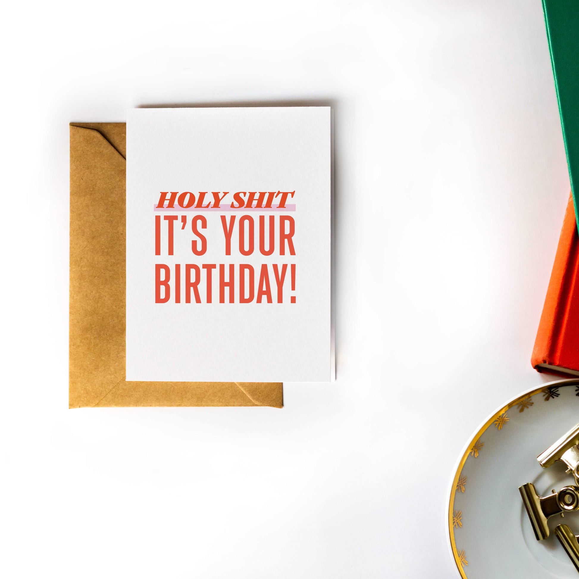 Holy Shit It's Your Birthday - Funny Curse Word Snarky Birthday Card