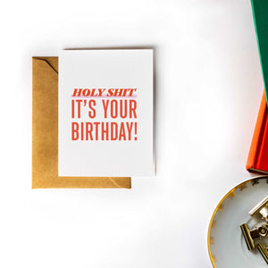 Holy Shit It's Your Birthday - Funny Curse Word Snarky Birthday Card