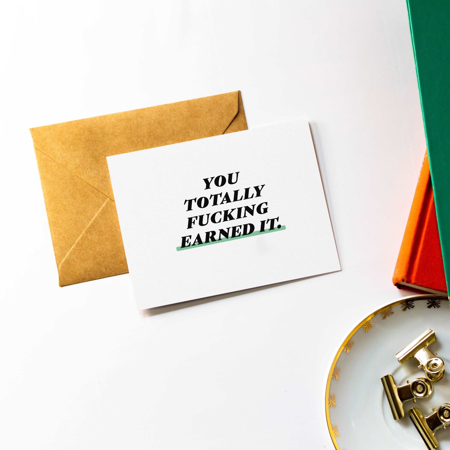 You Totally Fucking Earned It - Proud of You Greeting Card