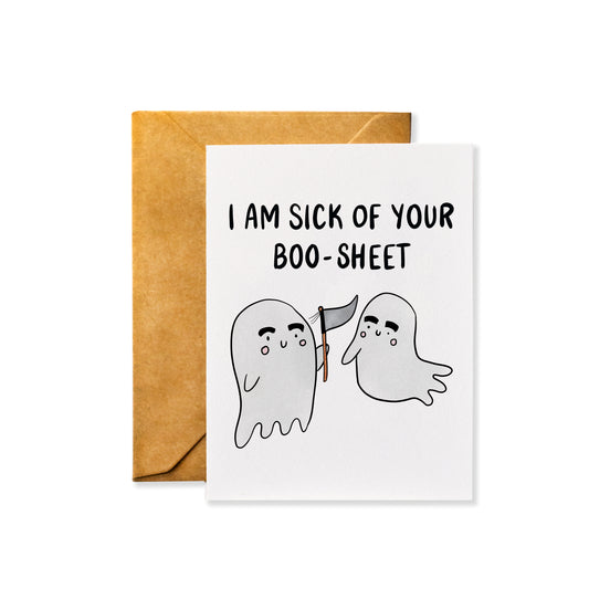I Am Sick of Your Boo-Sheet Halloween Card