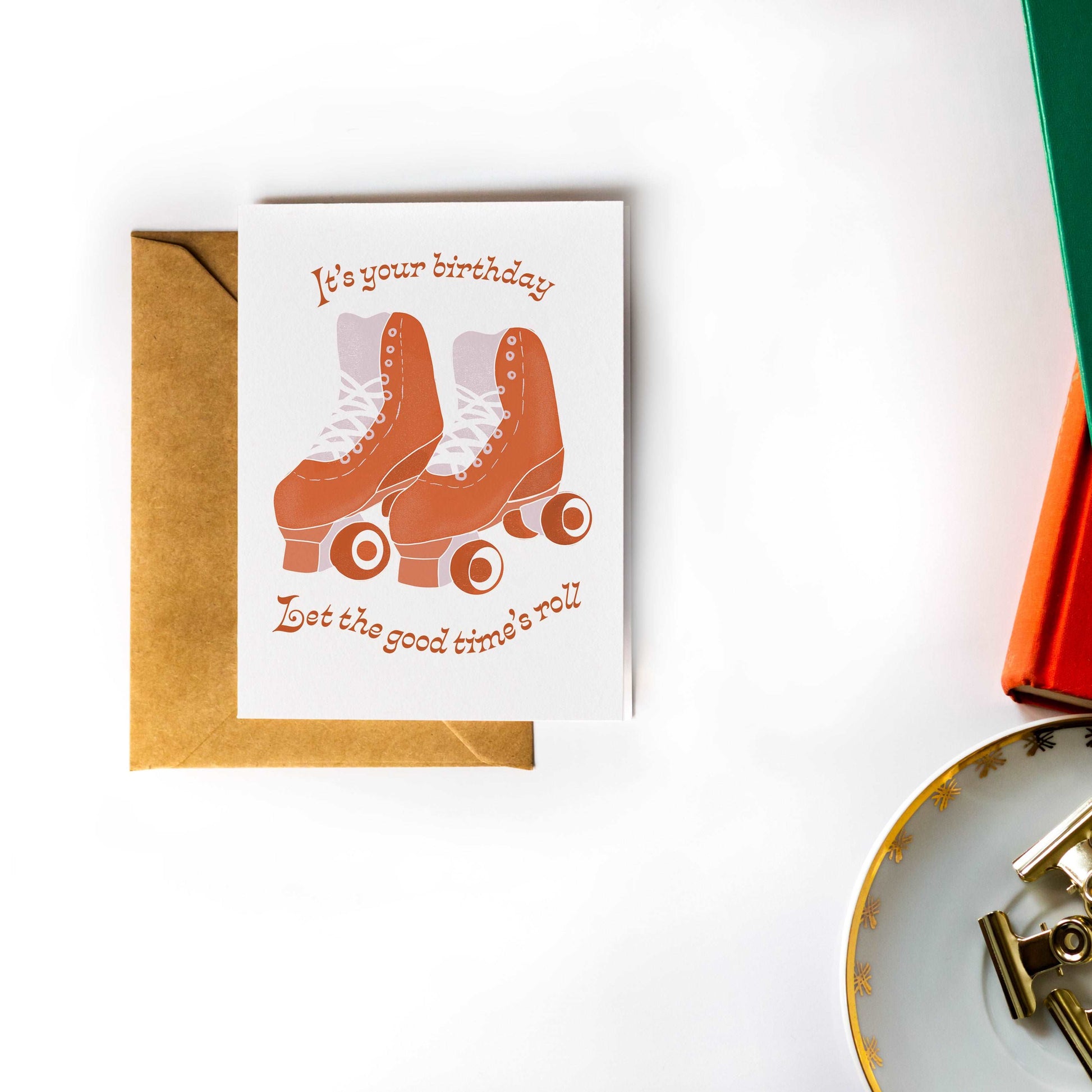 It's Your Birthday, Let the Good Times Roll - Birthday Card