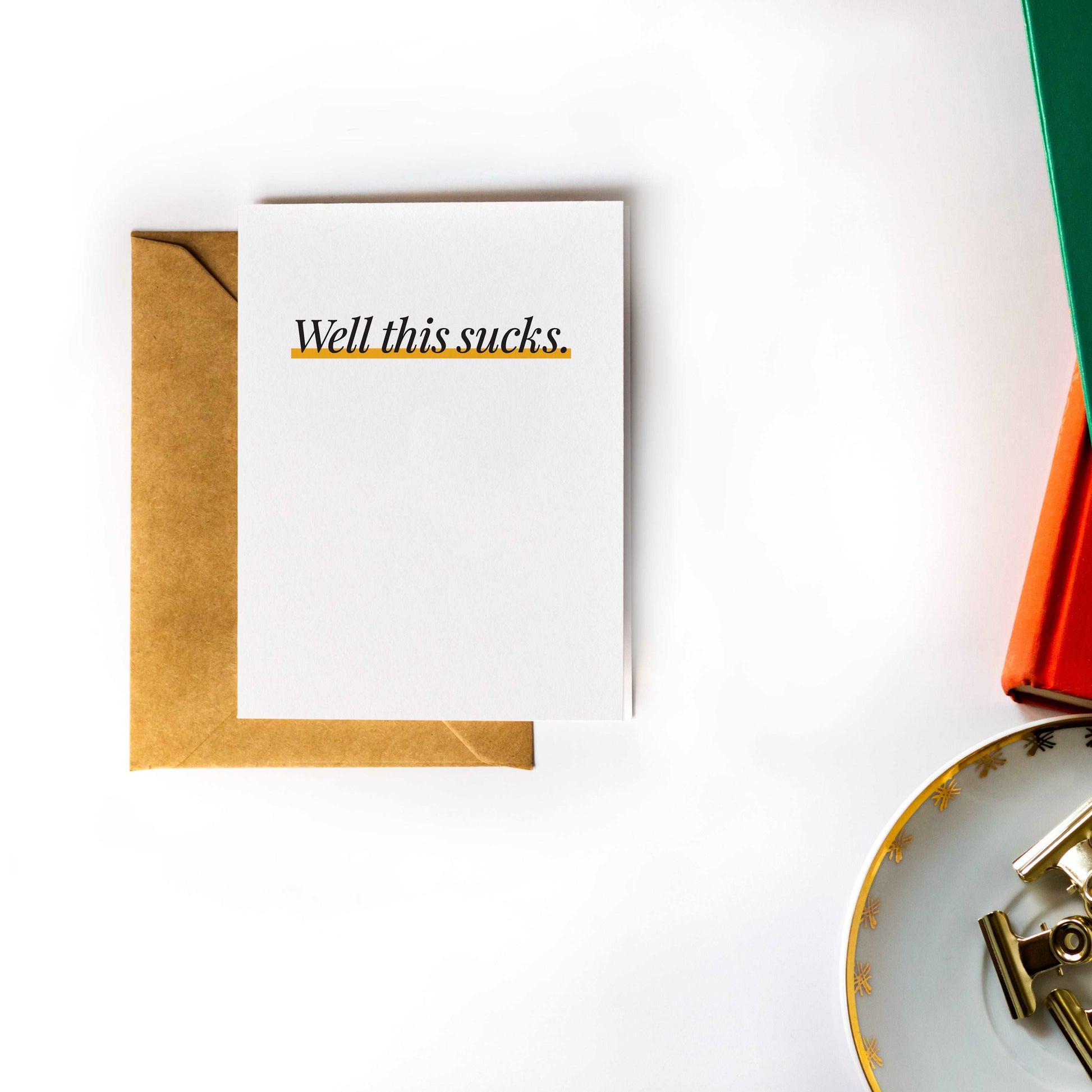 Well This Sucks Sympathy Card
