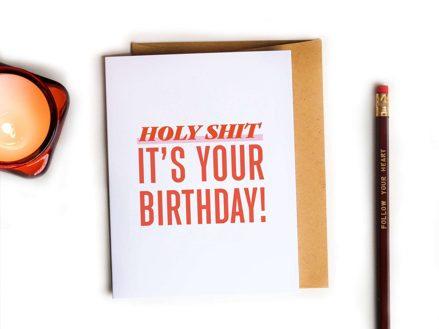 Holy Shit It's Your Birthday! - Funny Birthday Card