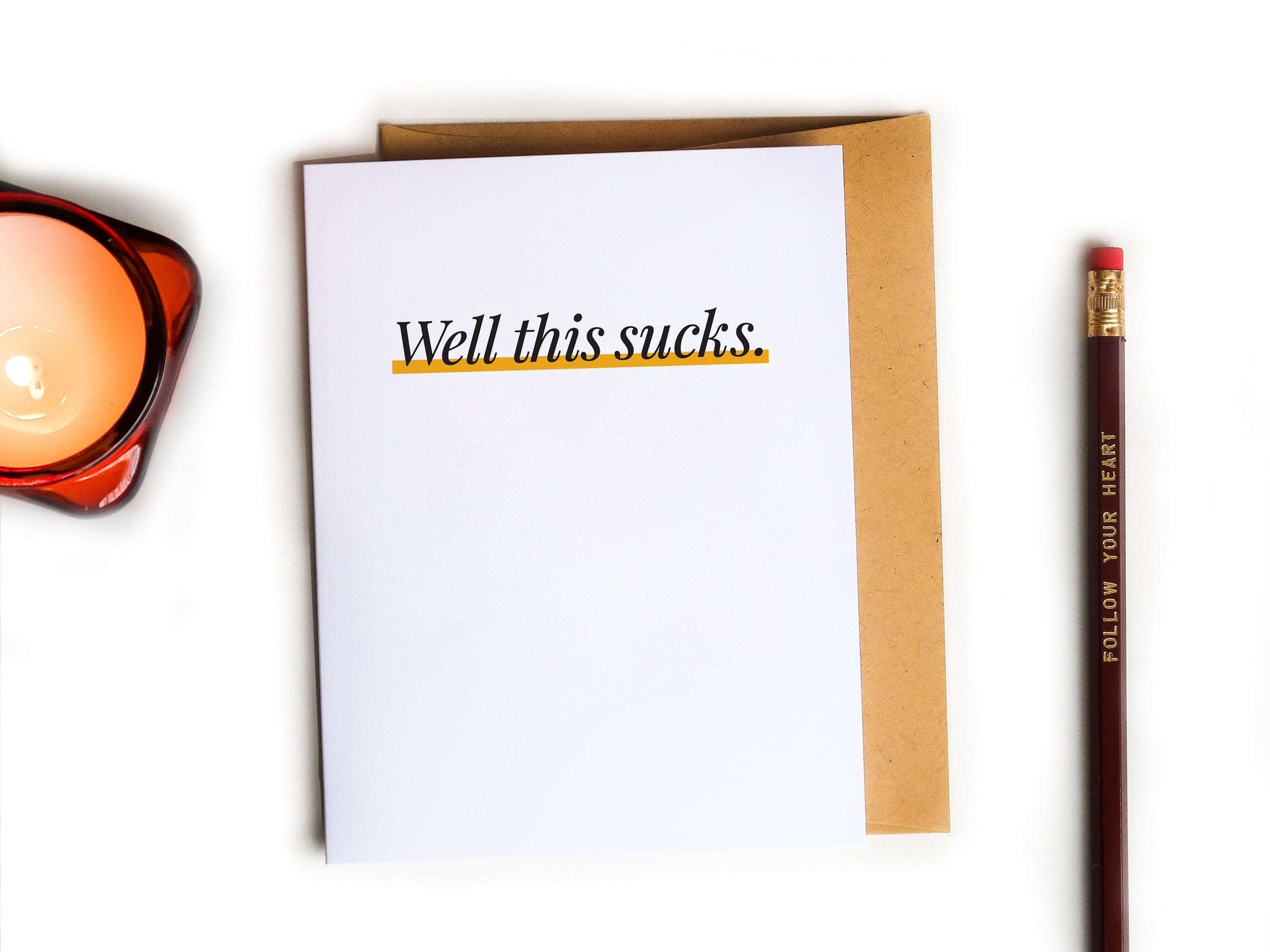 Well This Sucks Sympathy Card