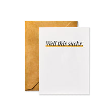 Load image into Gallery viewer, Well This Sucks Sympathy Card