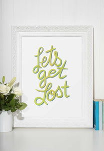 Let's Get Lost | Boho Wall Decor | 8x10 Art Print